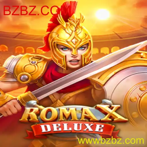 Descubra a Emoção do Jogo RomaXDeluxe com BZBZ.COM